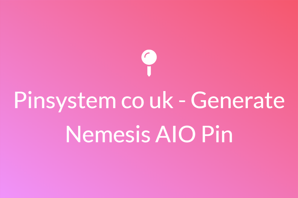 Pinsystem co uk – Generate Nemesis AIO Pin